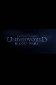 Underworld: Blood Wars 2016
