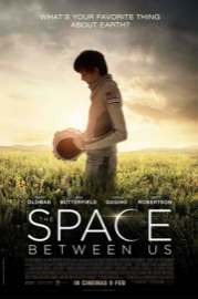 The Space Between Us 2017