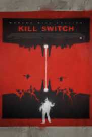 Kill Switch 2017